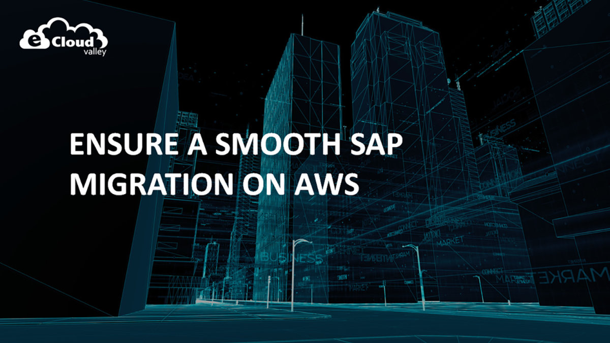 Ensure a smooth SAP migration on AWS | eCloudvalley