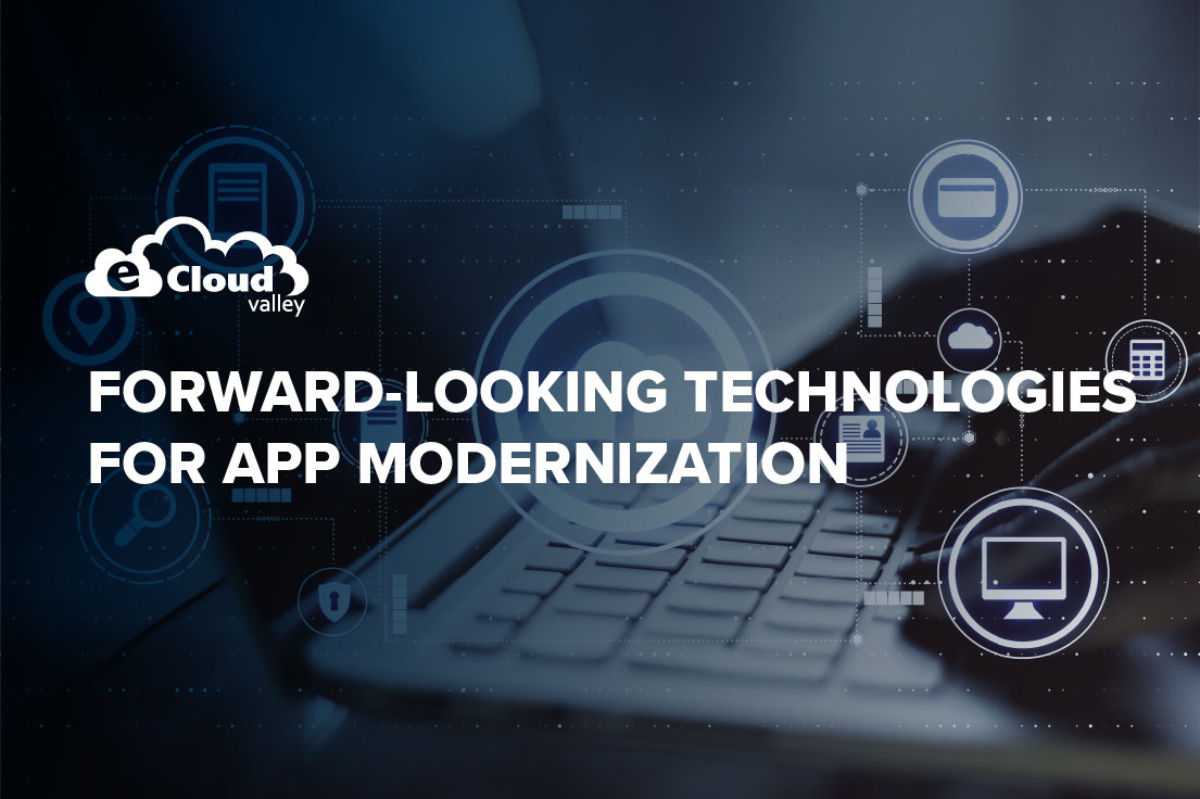 Future-Proof Technologies for App Modernization | eCloudvalley